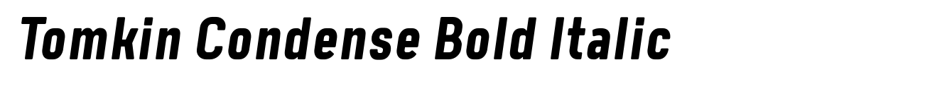 Tomkin Condense Bold Italic image